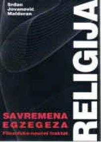 Religija: savremena egzegeza. Filozofsko-naučni traktat.