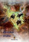 Ženska vrata / Dnevnik rose Ženska vrata / Dnevnik rose