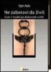 Ne zaboravi da živiš Ne zaboravi da živiš