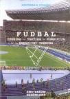 Fudbal - tehnika, taktika, kondicija, kreativni trening