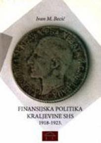 Finansijska politika Kraljevine SHS 1918-1923.