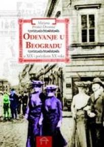 Odevanje u Beogradu u XIX i početkom XX veka