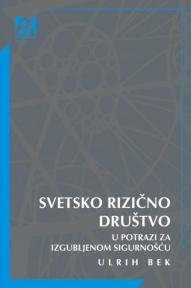 Svetsko rizično društvo: U potrazi za izgubljenom sigurnošću