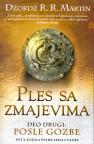 Ples sa zmajevima - deo drugi: Posle gozbe Ples sa zmajevima - deo drugi: Posle gozbe