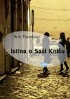 Istina o Saši Knišu Istina o Saši Knišu