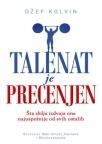 Talenat je precenjen