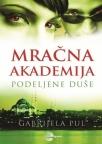 Mračna akademija 3: Podeljene duše