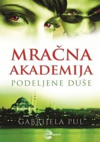 Mračna akademija 3: Podeljene duše