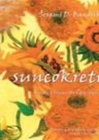 Suncokreti - roman o Vinsentu van Gogu