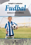 Fudbal: koraci do uspeha