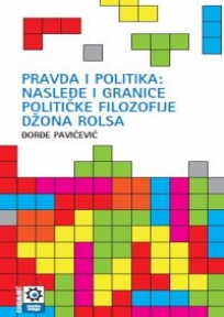 Pravda i politika - nasleđe i granice političke filozofije Džona Rolsa