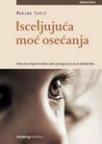 Isceljujuća moć osećanja