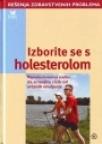 Izborite se sa holesterolom