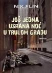 Još jedna usrana noć u trulom gradu