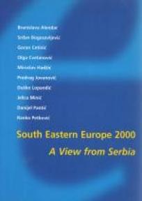 South Eastern Europe 2000 A View from Serbia