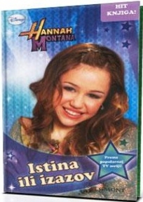 Hannah Montana Istina ili izazov