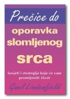Prečice do oporavka slomljenog srca Prečice do oporavka slomljenog srca