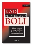 Kad prijateljstvo boli