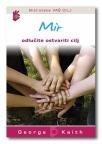 Mir - odlučite ostvariti cilj Mir - odlučite ostvariti cilj