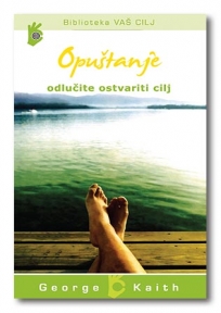 Opuštanje - odlučite ostvariti cilj