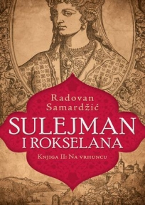 Sulejman i Rokselana – Knjiga II: Na vrhuncu
