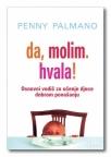 Da, molim. Hvala! Da, molim. Hvala!