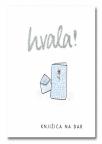 Hvala! Hvala!