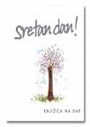 Sretan dan! Sretan dan!