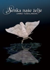 Senka naše želje