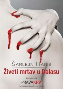 Živeti mrtav u Dalasu – II deo serijala Prava krv