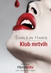 Klub mrtvih – III deo serijala Prava krv