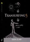 Transurfing 5: Jabuke padaju u nebo