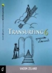 Transurfing 6: Gospodar stvarnosti