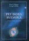 Pet doba svemira