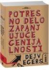 Potresno delo zapanjujuće genijalnosti