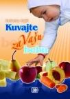 Kuvajte za vašu bebu Kuvajte za vašu bebu