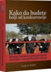 Kako da budete bolji od konkurencije Kako da budete bolji od konkurencije