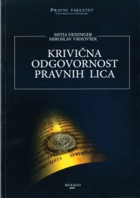 Krivična odgovornost pravnih lica Krivična odgovornost pravnih lica