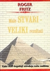 Male stvari - Veliki rezultati