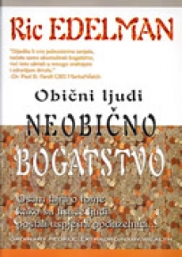 Obični ljudi, neobično bogatstv - osam tajni o tome kako su tisuće ljudi postali uspje