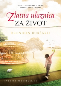 Zlatna ulaznica za život Zlatna ulaznica za život