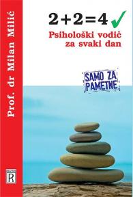 2 + 2 = 4: Psihološki vodič za svaki dan