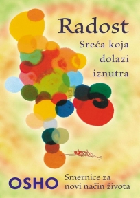 Radost - sreća koja dolazi iznutra