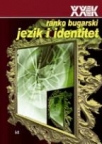 Jezik i identitet Jezik i identitet