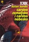 Carstvo zemaljsko i carstvo nebesko Carstvo zemaljsko i carstvo nebesko