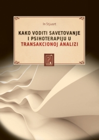 Kako voditi savetovanje i psihoterapiju u transakcionoj analizi