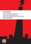 Yuropa - jugoslovensko nasleđe i politike budućnosti u postjugoslovenskim društvima