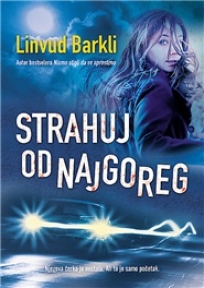 Strahuj od najgoreg