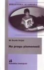 Na pragu pismenosti Na pragu pismenosti