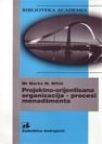 Projektno orijentisana organizacija - procesi menadžmenta Projektno orijentisana organizacija - procesi menadžmenta